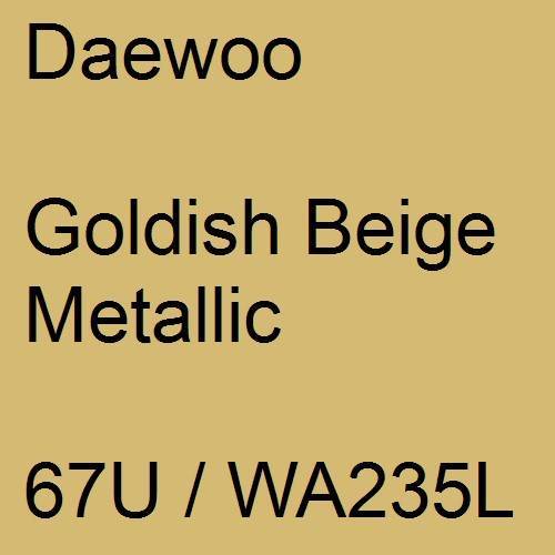 Daewoo, Goldish Beige Metallic, 67U / WA235L.